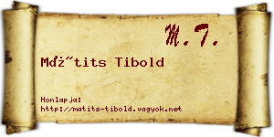 Mátits Tibold névjegykártya